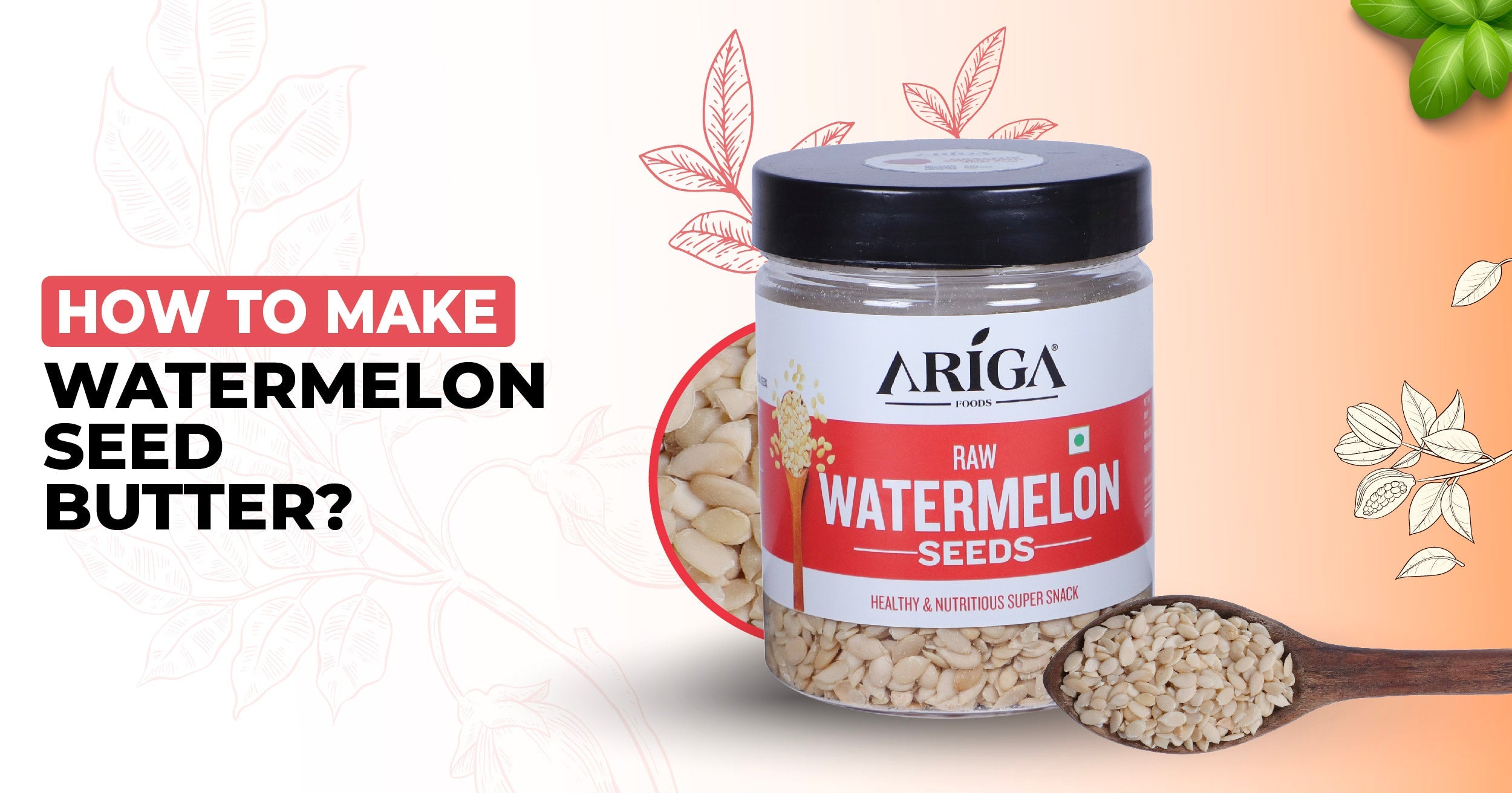 How to make Watermelon Seeds Butter