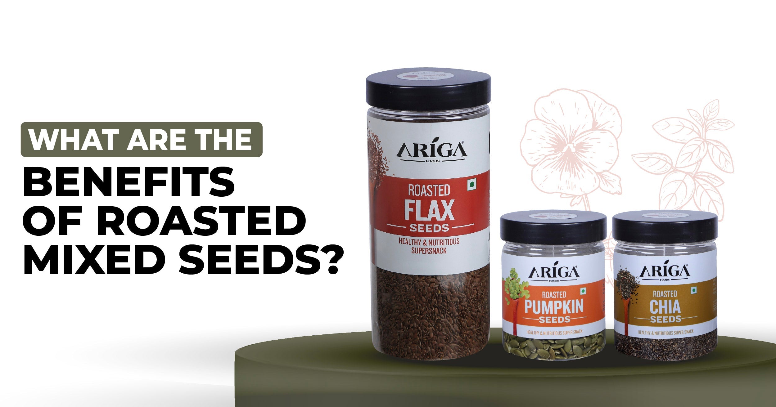 The Benefits of Roasted Mixed Seeds