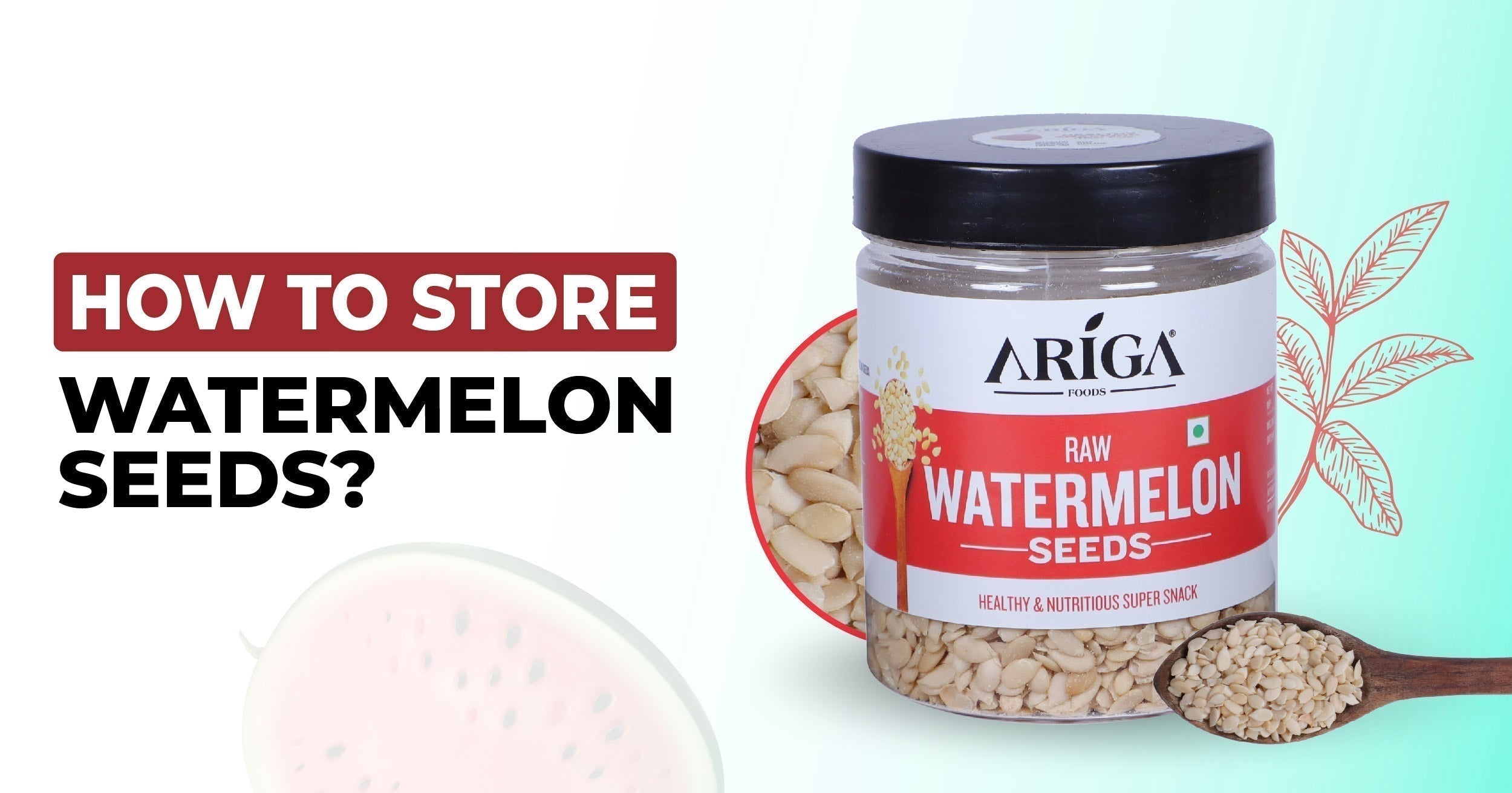 What are the best ways to store watermelon seeds?