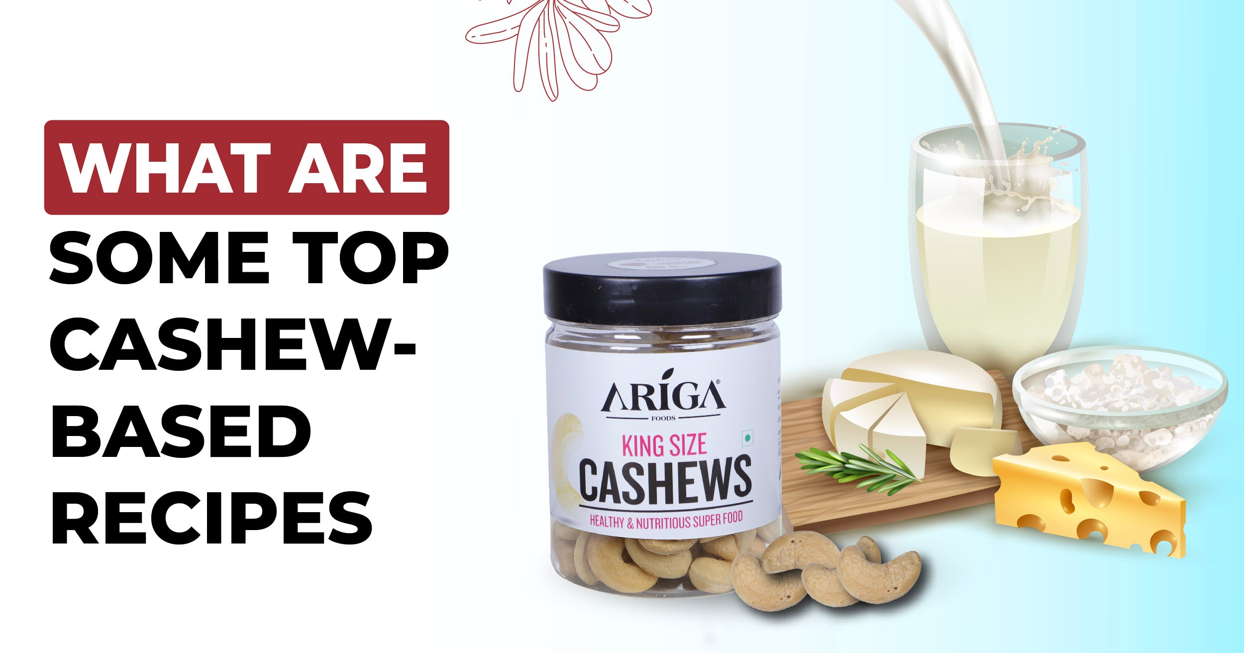 What are some Top Cashew Based Recipes?