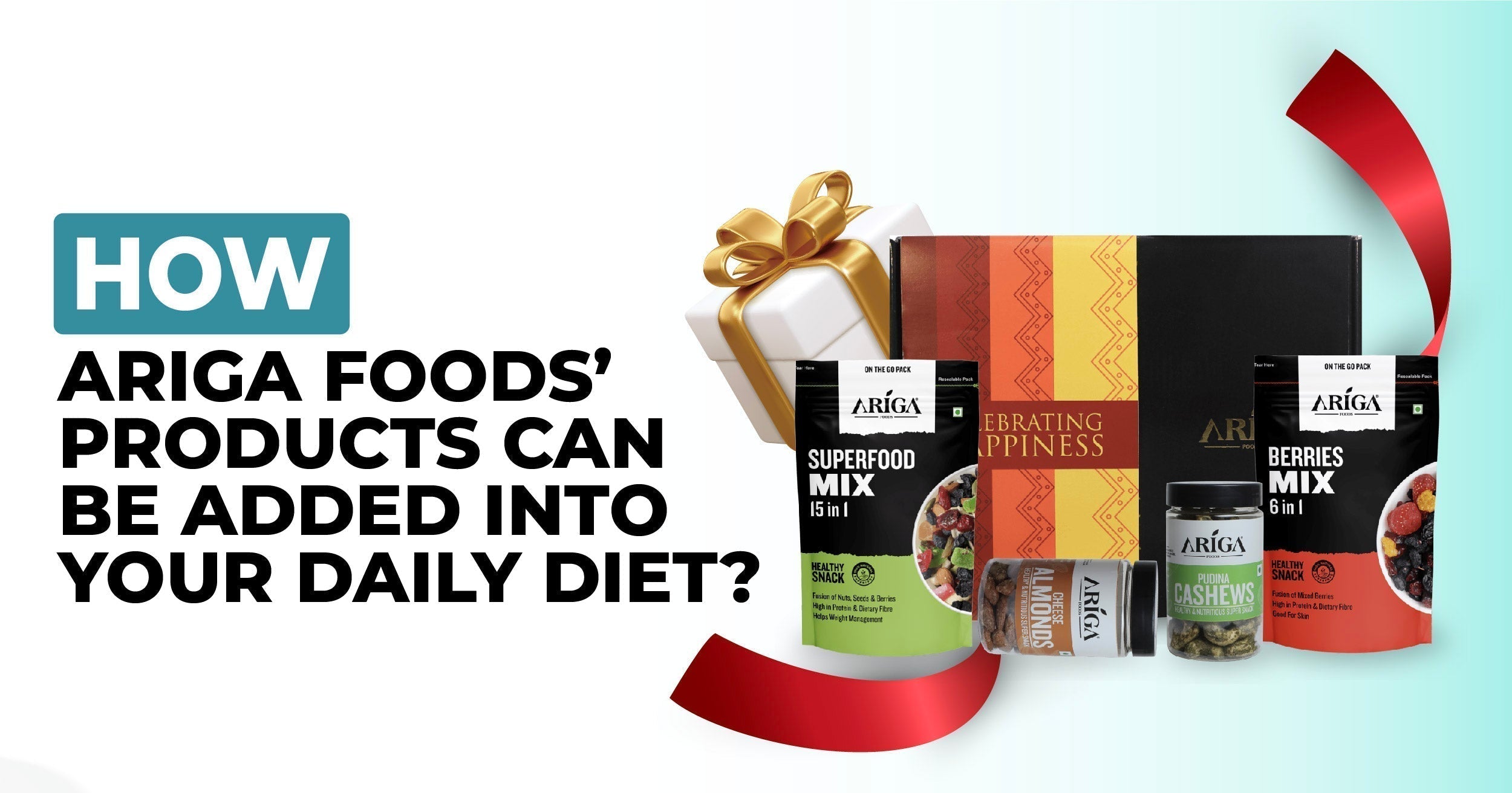 How to Incorporate Ariga Foods' Products into Your Daily Diet