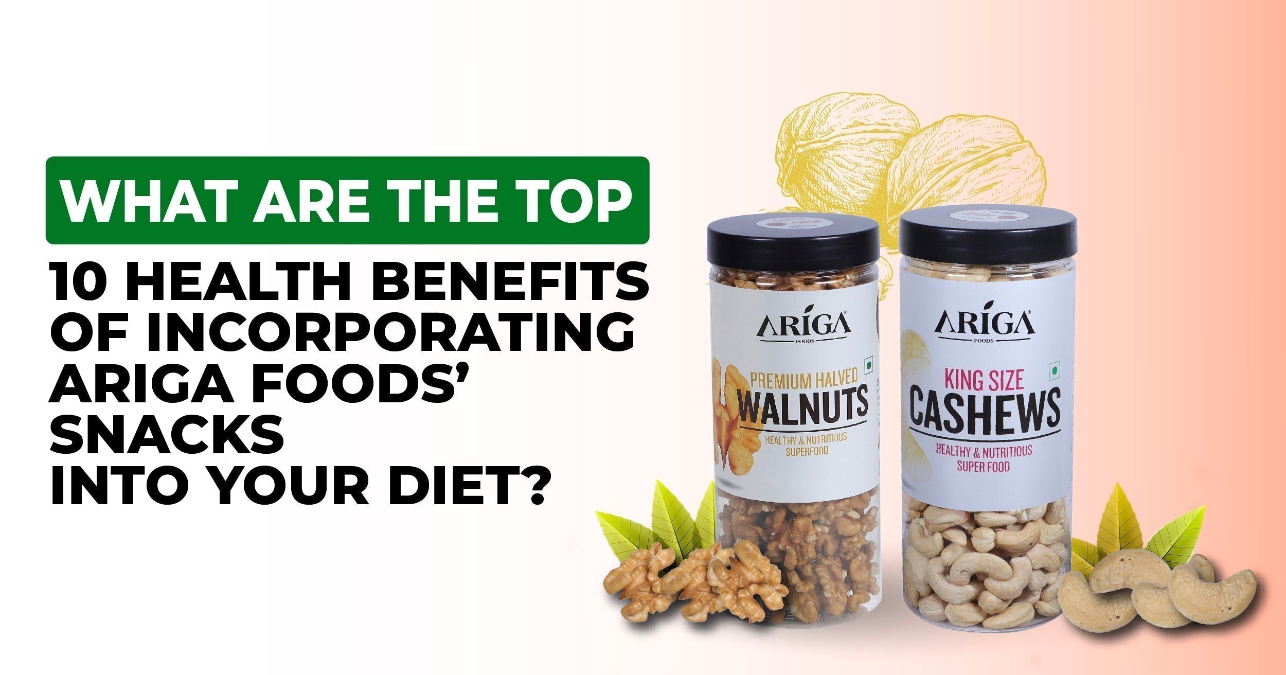 The Top 10 Health Benefits of Ariga Foods' Snacks