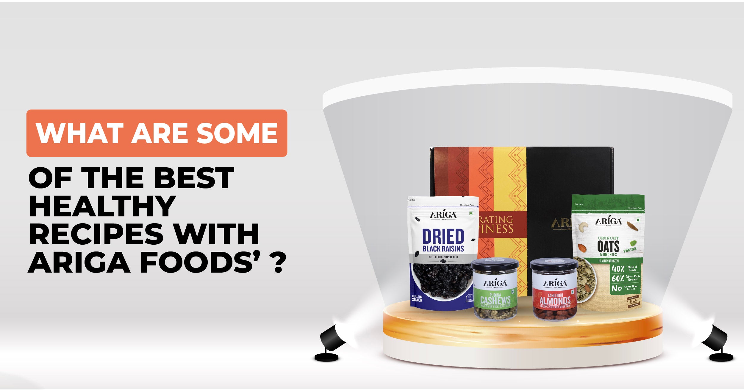 Our Favorite Healthy Recipes featuring Ariga Foods' Products