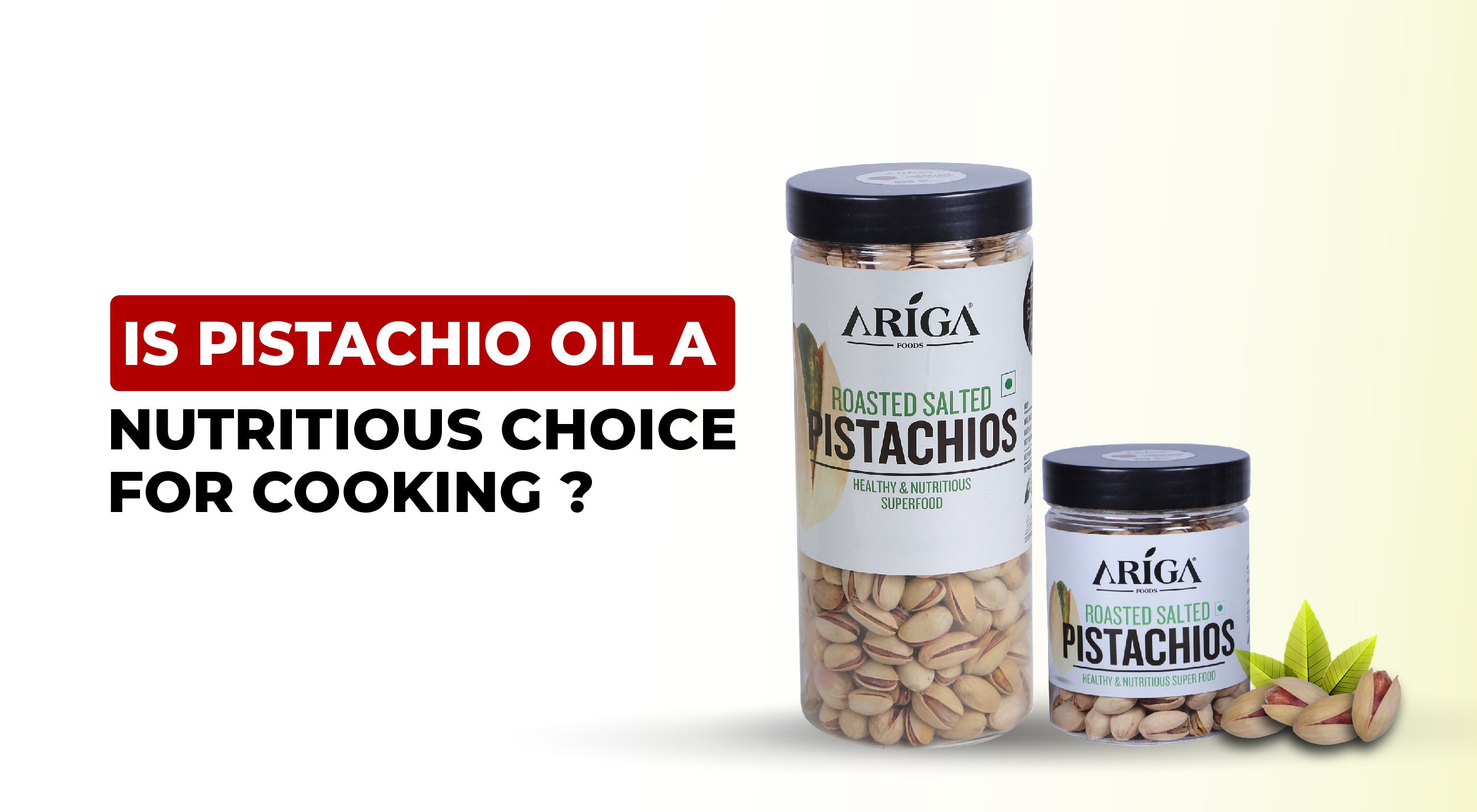Is Pistachio Oil a Nutritious choice for Cooking?