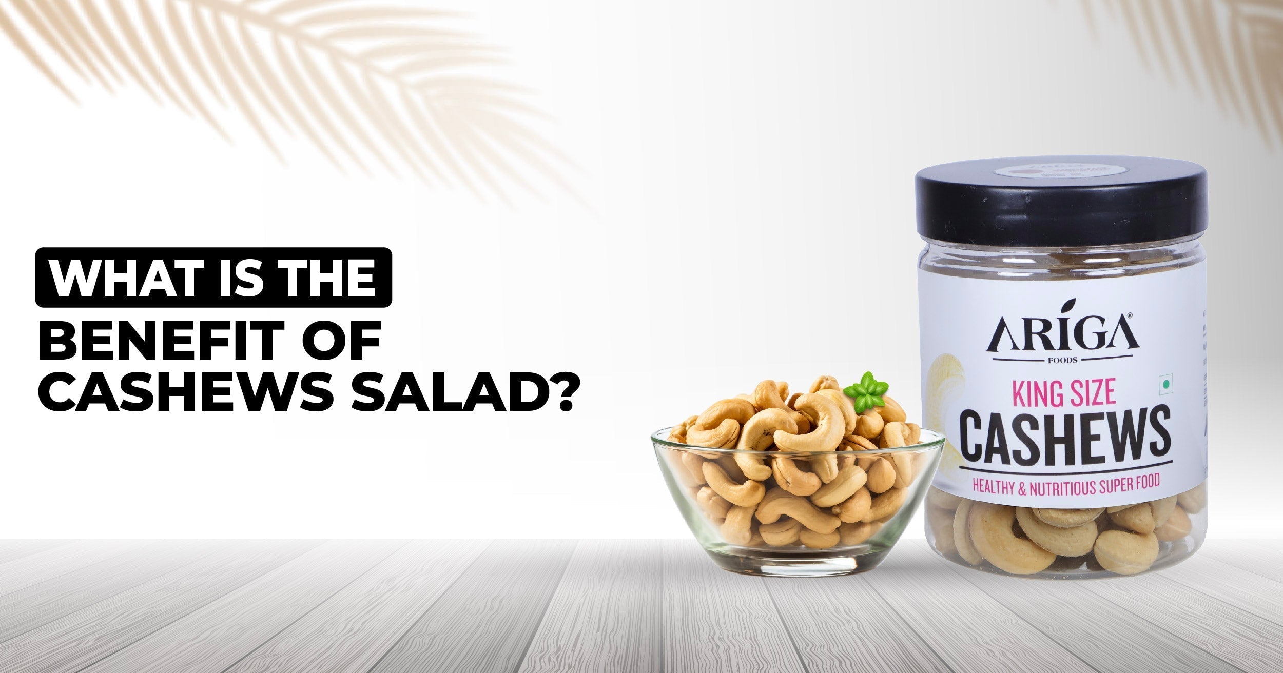 The benefits of adding cashews to your salads