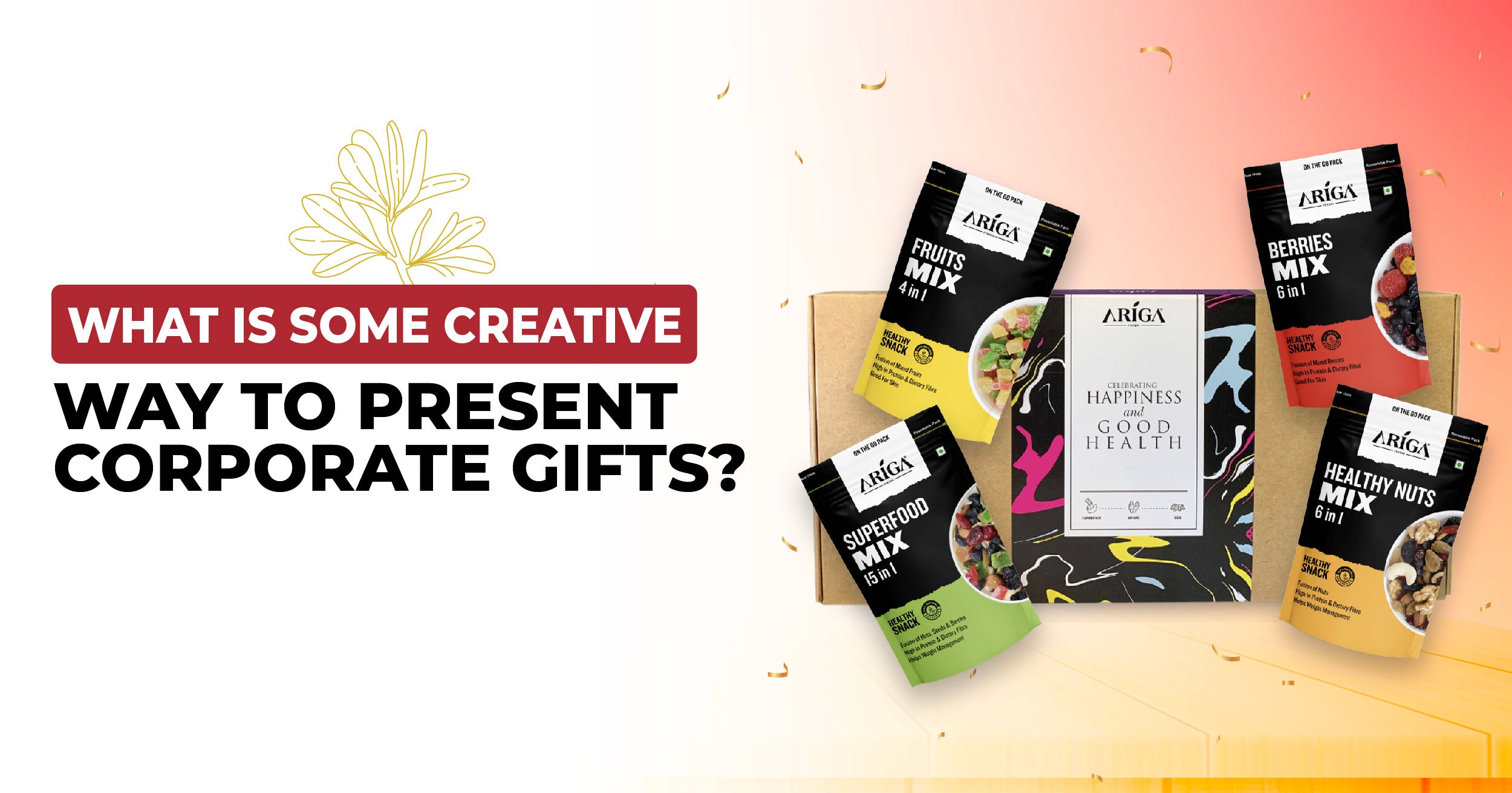 Creative Ways to Present Corporate Gifts