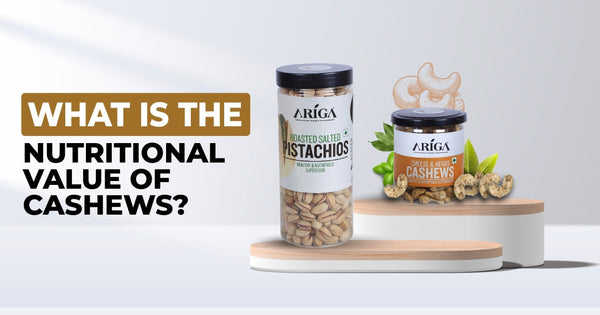 What is the Nutritional Value of Cashews?