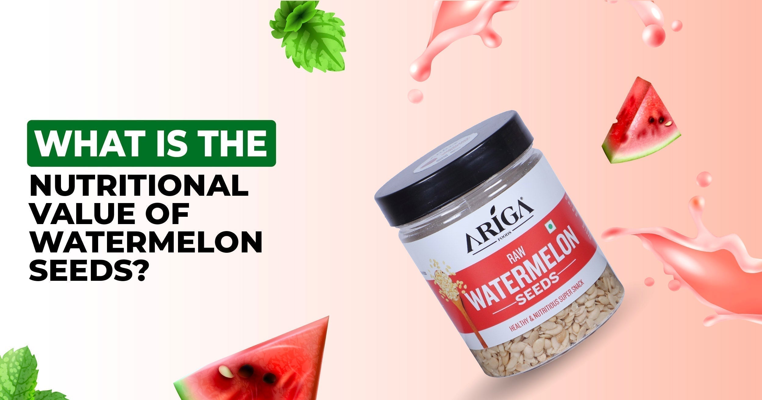What Is the Nutritional Value of Watermelon Seeds?
