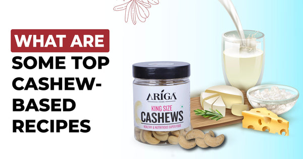 What are some Top Cashew Based Recipes?