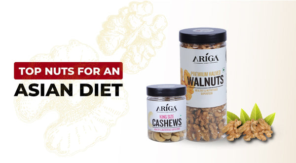 What are the top Nuts for an Asian Diet?