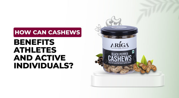 The Benefits of Cashews for Athletes and Active Individuals