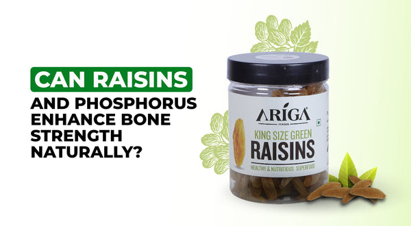 Can Raisins & Phosphorus Enhance Bone Health Naturally?
