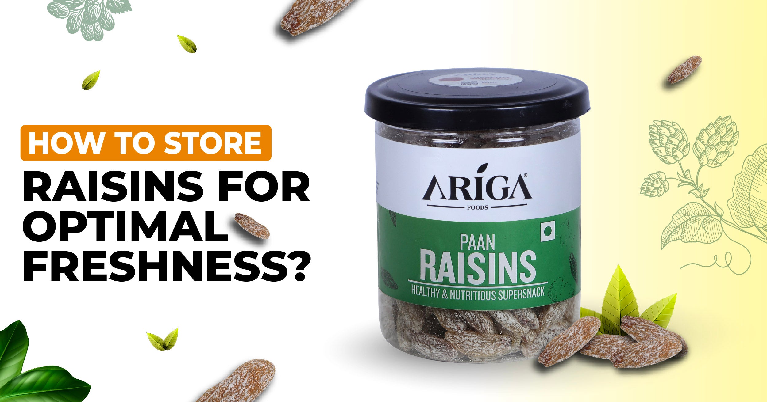 How to Store Raisins for Optimal Freshness