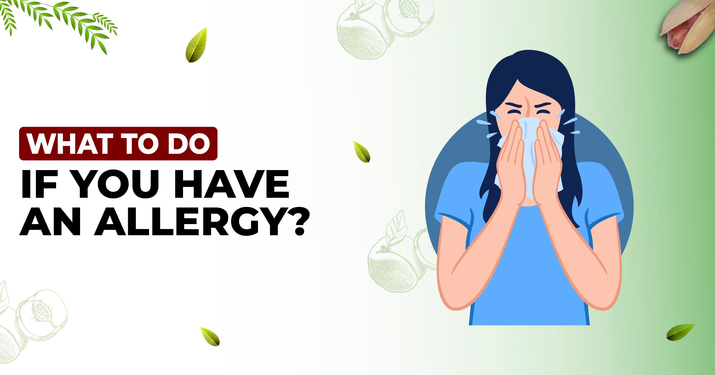 What to do if you have Pistachio allergies