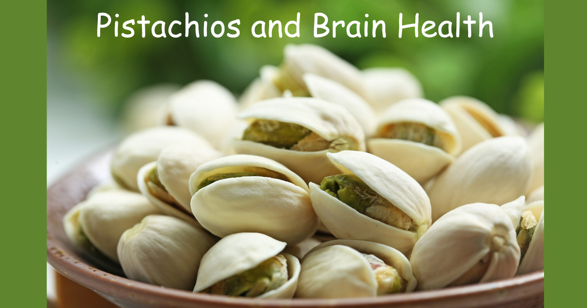 Pistachios and Brain Health