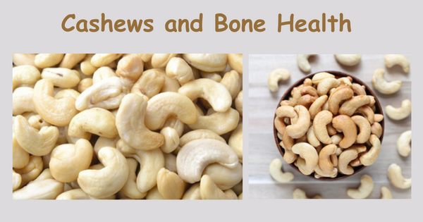 Cashews and Bone Health