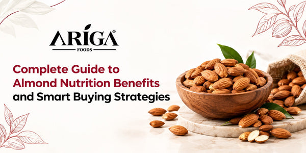 The Ultimate Guide to Almonds : Benefits, Nutrition, and Buying Smart